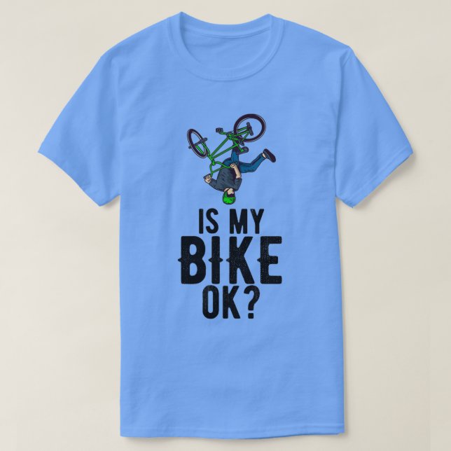 Camiseta Mi bicicleta está bien ciclista BMX (Diseño del anverso)