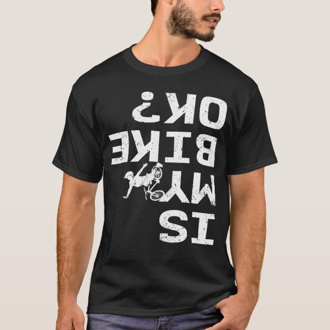 Camiseta ¿Mi Bicicleta está bien? Gracioso estilo libre (Anverso)