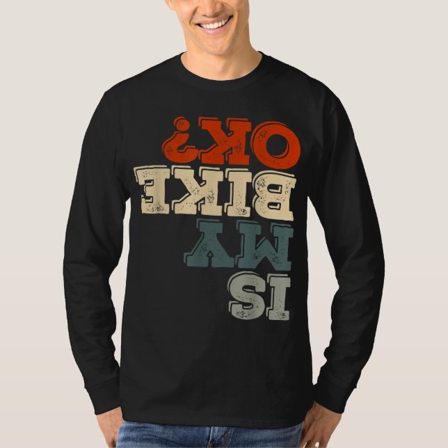 Camiseta ¿Mi Bicicleta Está Bien Motocicleta Motorbike Funn (Anverso)