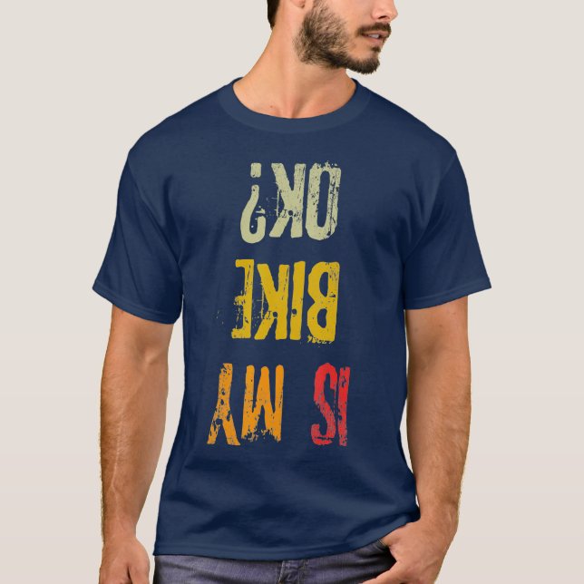 Camiseta ¿Mi Bicicleta Está Bien Retro Adulto Funny Ciclist (Anverso)