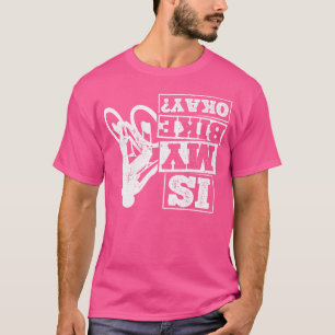 Camiseta ¿Mi Bicicleta Está Bien Ventilador De Bicicletas B