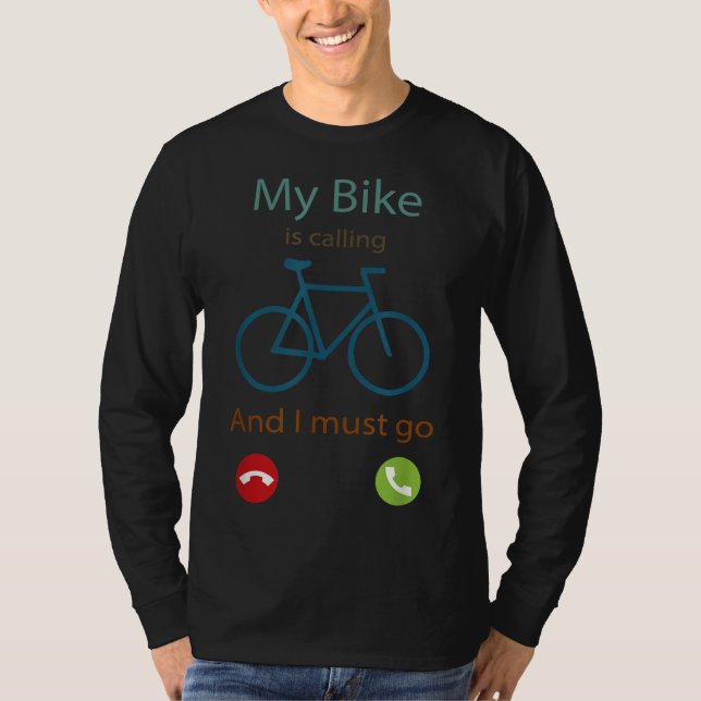 Camiseta Mi bicicleta está llamando y tengo que ir a los am (Anverso)