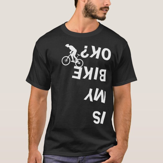 Camiseta Mi Bicicleta Ok Funny Mountain Road BMX Bicicleta (Anverso)