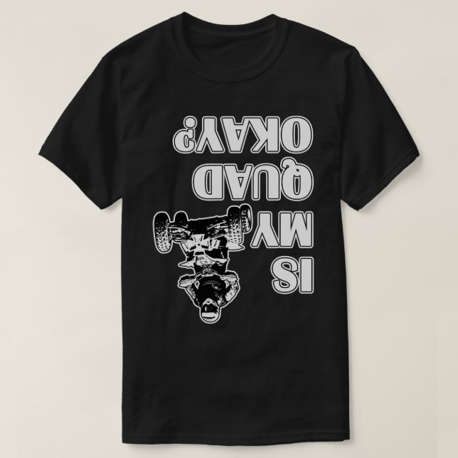 Camiseta ¿Mi Biker de Carreras de cuatro ruedas? (Diseño del anverso)