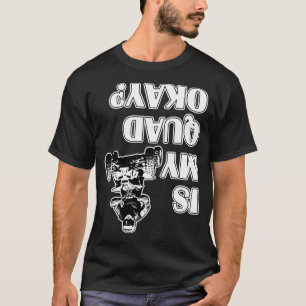 Camiseta ¿Mi Biker de Carreras de cuatro ruedas?