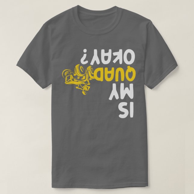 Camiseta ¿Mi Biker de Carreras de cuatro ruedas? (Diseño del anverso)