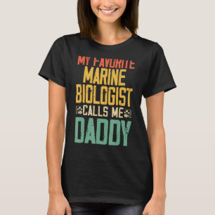 Camiseta Mi biólogo marino favorito me llama papá Vintag