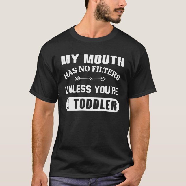 Camiseta Mi boca no tiene filtros a menos que seas un niño  (Anverso)