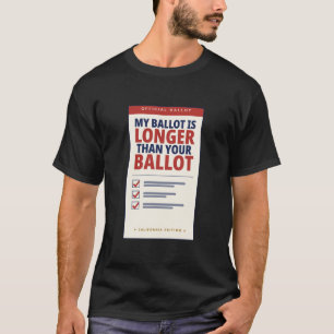 Camiseta Mi Boleta Es Más Larga Que Tu Boleta California