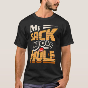 Camiseta Mi Bolsa Tu Agujero Jugador de Cornhole