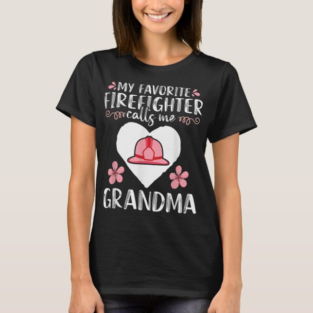 Camiseta Mi bombero favorito me llama abuela mamá Mujeres (Anverso)