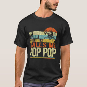 Camiseta Mi bombero favorito me llama papá pop padre