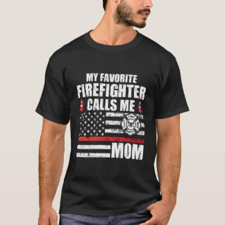 Camiseta Mi Bombero Favorito Me Llamó Mamá Para Un Bombarde