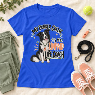Camiseta Mi Border Collie Es Mi Entrenador De Vida No Remun
