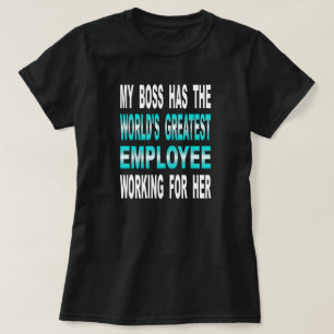 Camiseta Mi Boss tiene el empleado más grande del mundo