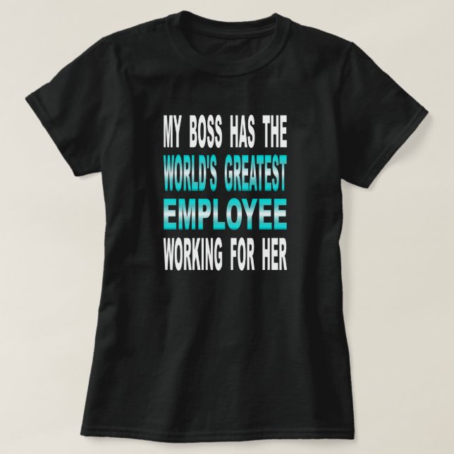 Camiseta Mi Boss tiene el empleado más grande del mundo (Diseño del anverso)