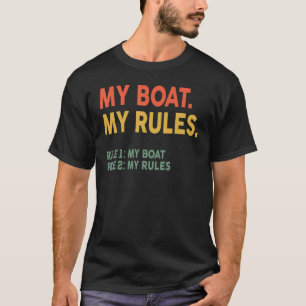 Camiseta Mi Bote Mis Reglas Regla 1 Mi Barco Regla 2 Mis Re