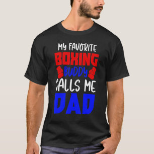Camiseta Mi boxeador favorito de boxeo me llama papá