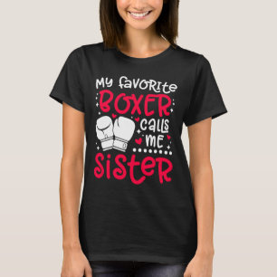 Camiseta Mi boxeador favorito me llama Hermana Boxeador Bo