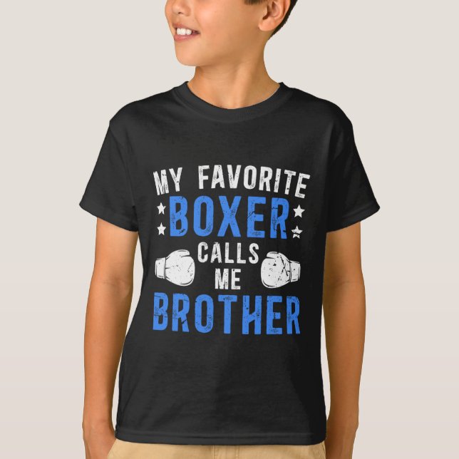 Camiseta Mi boxeador favorito me llama Hermano Hermano de B (Anverso)
