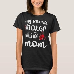 Camiseta Mi boxeador favorito me llama Mola de boxeo de mam