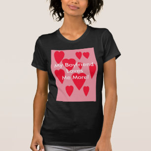 Camiseta ¡, Mi BoyfriendLoves yo más!