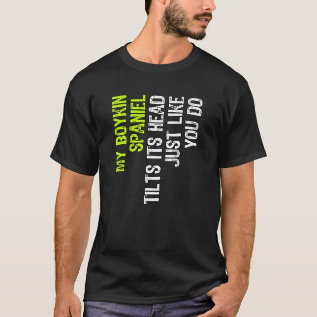 Camiseta Mi Boykin Spaniel Inclina La Cabeza Igual Que Tú (Anverso)