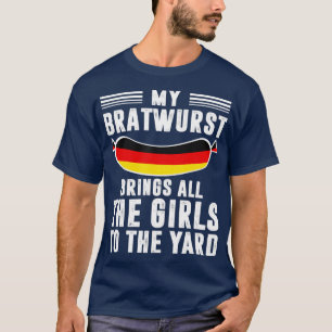 Camiseta Mi Bratwurst Trae A Todos Los Chicas Al Yard Okto