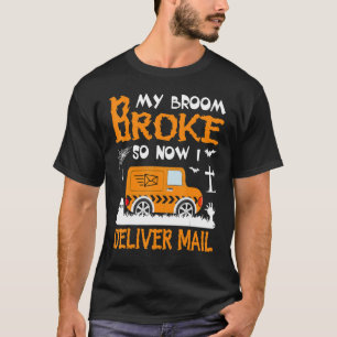 Camiseta Mi Broom Broke Así Que Ahora Entrego Posta Portado