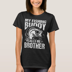 Camiseta Mi Buda Pescador Me Llama Hermano Fisherman Funny