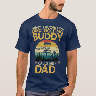 Camiseta Mi Buddy de golf en disco favorito me llama papá