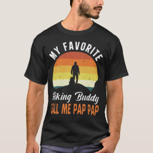 Camiseta Mi Buddy de Senderismo favorito ME LLAMA PAP PAP V