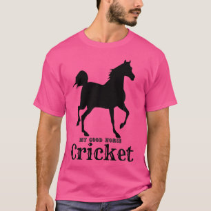 Camiseta Mi buen cricket de caballos