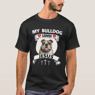 Camiseta Mi bulldog inglés ama a Jesús familia cristiana