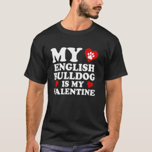 Camiseta Mi Bulldog Inglés es mi San Valentín Día de San Va