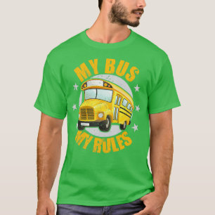 Camiseta Mi Bus Mi reglas Regalo Diseño para un Mejor Busch