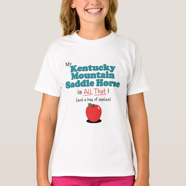Camiseta ¡Mi Caballo de Saddle Kentucky Mountain es todo es (Anverso)