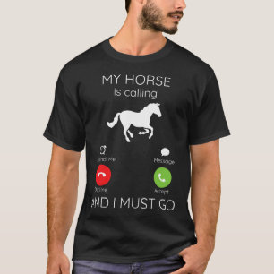 Camiseta Mi Caballo Está Llamando Funny Hípica Caballo Mont