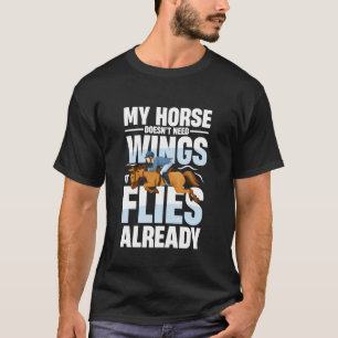Camiseta Mi caballo no necesita alas ya vuela