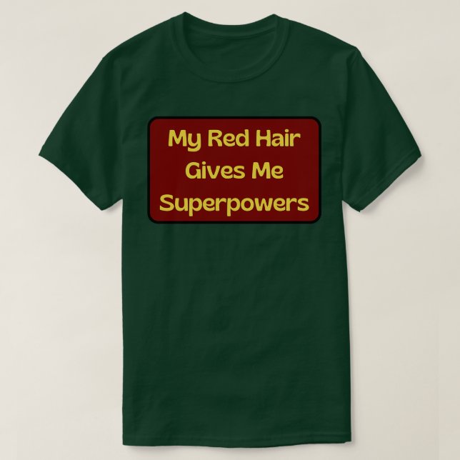 Camiseta Mi cabello rojo me da superpoderes 3 (Diseño del anverso)