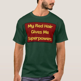 Camiseta Mi cabello rojo me da superpoderes 3