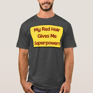 Camiseta Mi cabello rojo me da superpoderes 6