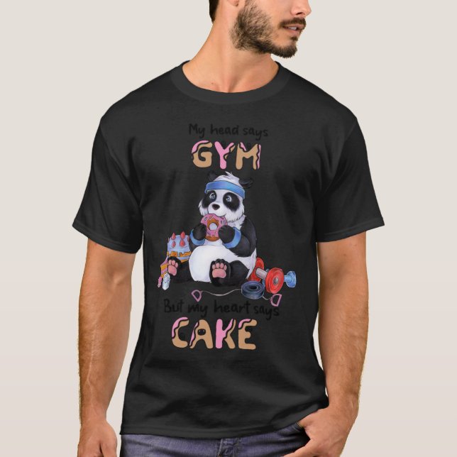 Camiseta Mi cabeza dice Gym, mi corazón dice fiesta de cump (Anverso)