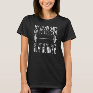 Camiseta Mi Cabeza Dice Ir Al Gimnasio Que Mi Corazón Dice 