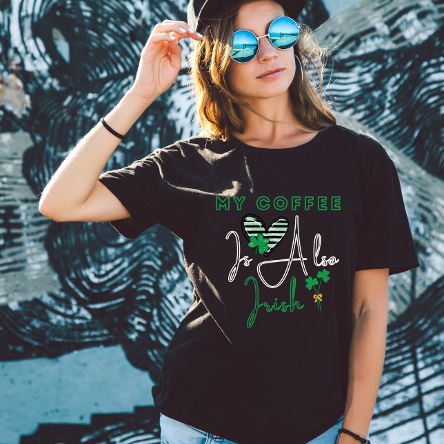 Camiseta Mi café también es irlandés - Día de San Patricio (Subido por el creador)