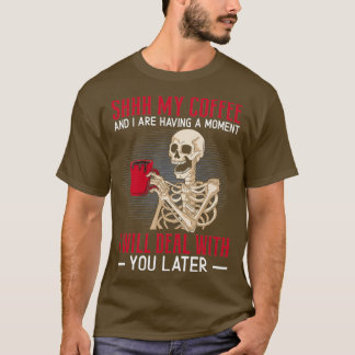 Camiseta Mi Café Y Yo Estamos Teniendo Una Cafeína De Momen