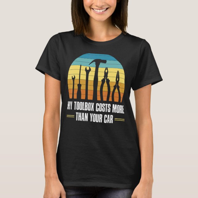 Camiseta Mi Caja De Herramientas Cuesta Más Que Tu Auto (Anverso)