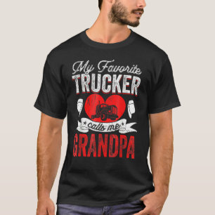 Camiseta Mi camionero favorito me llama abuelo Truckin Papa