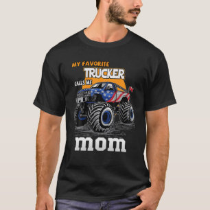 Camiseta Mi camionero favorito me llama mamá