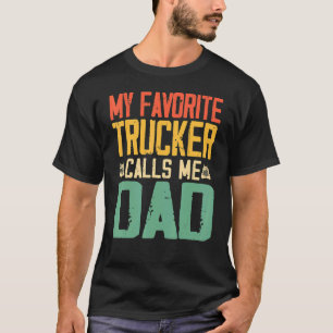 Camiseta Mi Camionero Favorito Me Llama Papá Vintage Retro